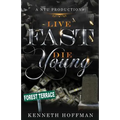 Live Fast Die Young