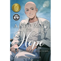 A New Way to Hope: Stories That Describe the Journey To Hope