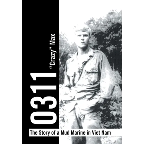 0311 - the Story of a Mud Marine in Viet Nam