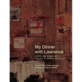My Dinner with Lawrence: Recipes and Dinner Parties Inspired By Notable Architects
