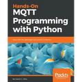 Hands-On MQTT Programming with Python