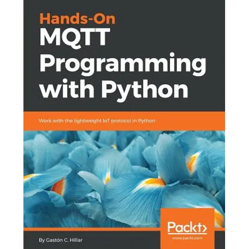 Hands-On MQTT Programming with Python
