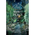 Poems from the Secret Place: Selections to Honor the Wonder of Life's Times and Seasons