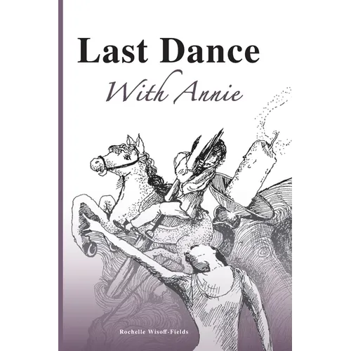 Last Dance With Annie