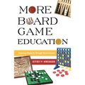 More Board Game Education: Inspiring Students Through Board Games