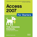 Access 2007 for Starters: The Missing Manual