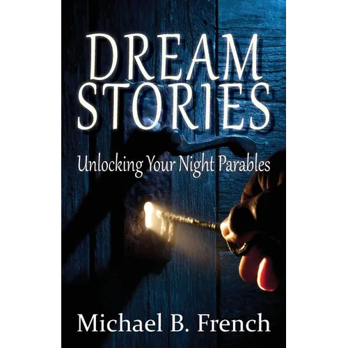 Dream Stories: Unlocking Your Night Parables