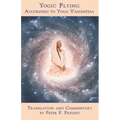 Yogic Flying According to Yoga Vasishtha