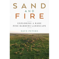 Sand and Fire: Exploring a Rare Pine Barrens Landscape
