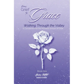From Grief to Grace: Walking Through the Valley