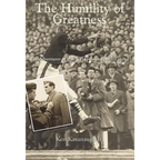 The Humility of Greatness - Hardcover