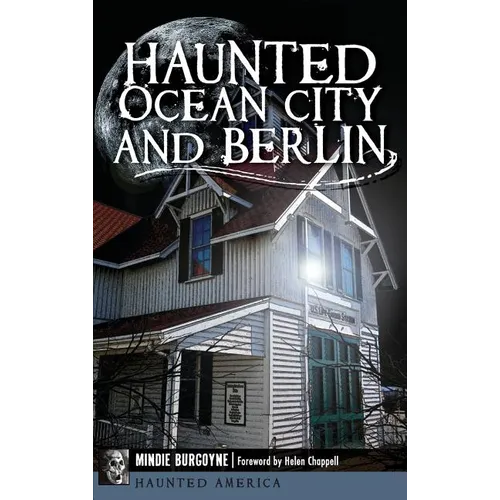 Haunted Ocean City and Berlin