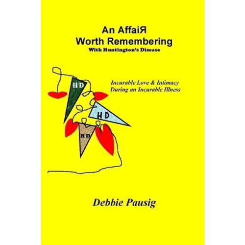 An Affair Worth Remembering With Huntington's Disease