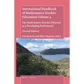 International Handbook of Mathematics Teacher Education: Volume 4: The Mathematics Teacher Educator as a Developing Professional (Second Edition)