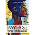 Payless Part Deuce: The Retribution Novel