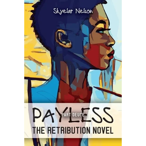Payless Part Deuce: The Retribution Novel