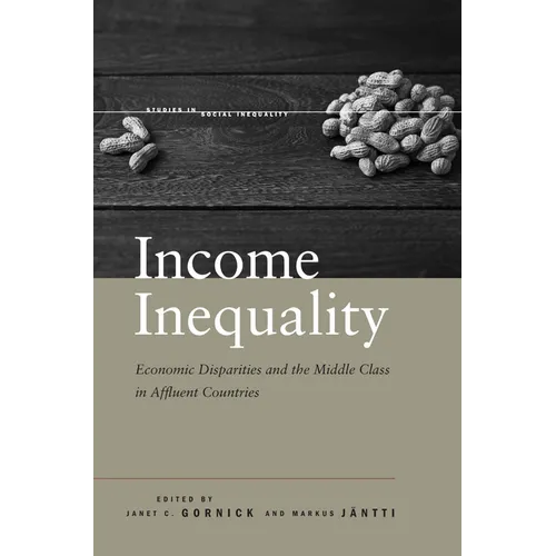 Income Inequality: Economic Disparities and the Middle Class in Affluent Countries