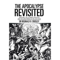 The Apocalypse Revisited: Unveiling the Alternate Realities and the Long Period of the Last Days