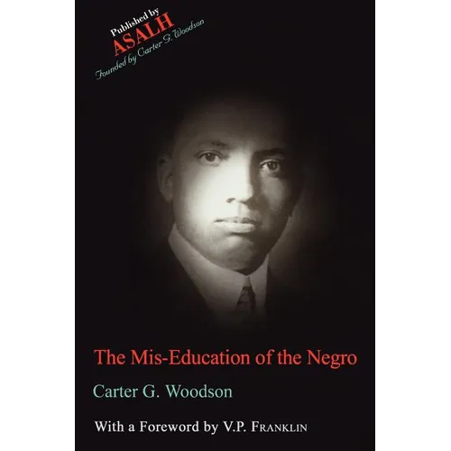 The Mis-Education of the Negro