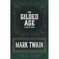 The Gilded Age - A Tale of Today