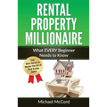 Rental Property Millionaire: Comprehensive Beginner's Guide for Newbies