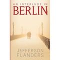 An Interlude in Berlin