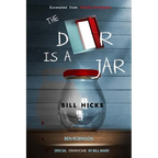 The Door Is A Jar - Bill Hicks: excerpted from Mindful Artfulness - Paperback