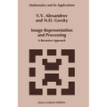 Image Representation and Processing: A Recursive Approach