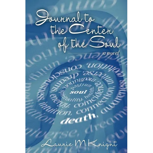 Journal to the Center of the Soul