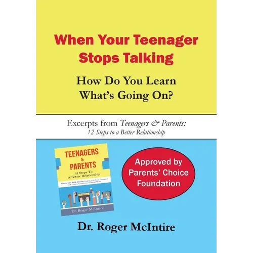 When Your Teenager Stops Talking: How Do You Learn What's Going On?