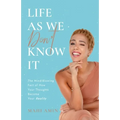 Life As We Don't Know It