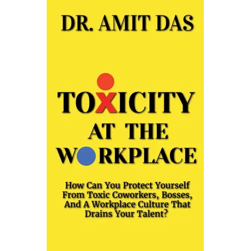 Toxicity at the Workplace