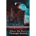 When We Push Through Sound