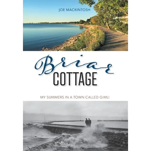 Briar Cottage: Summers in a Town called Gimli
