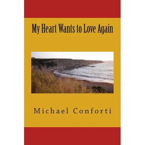 My heart wants to love again