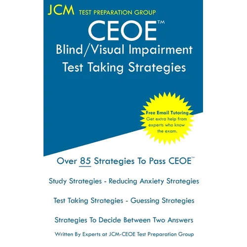 CEOE Blind/Visual Impairment - Test Taking Strategies