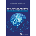 Machine Learning: Concepts, Tools and Data Visualization