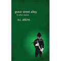Grace Street Alley & Other Stories
