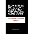 Blox Fruits Dark Coat, Devils Fruit and Buddha Game guide: Tips and tricks to navigate the game