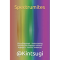 Spectrumites: Life unDiagnosed - Understanding inVisible Late Diagnosis Autism & Asperger's - Autistic Tendencies