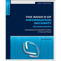 The Basics of Information Security: Understanding the Fundamentals of Infosec in Theory and Practice
