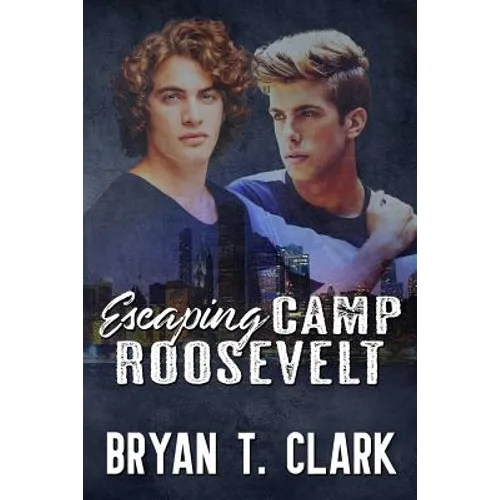 Escaping Camp Roosevelt: Gay Romance
