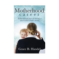 Motherhood: Educational tips on being a successful single mom