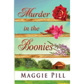 Murder in the Boonies: A Sleuth Sisters Mystery
