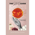 The S.H.E. Guide: Season of Growth