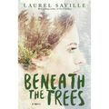 Beneath the Trees