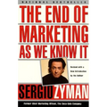The End of Marketing as We Know It