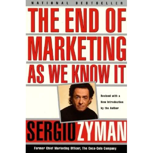 The End of Marketing as We Know It
