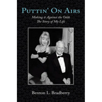 Puttin' on Airs: Making It Against the Odds the Story of My Life - Paperback