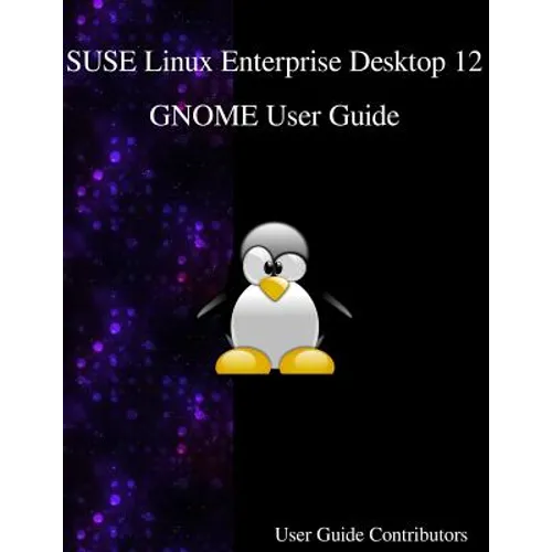 SUSE Linux Enterprise Desktop 12 - GNOME User Guide